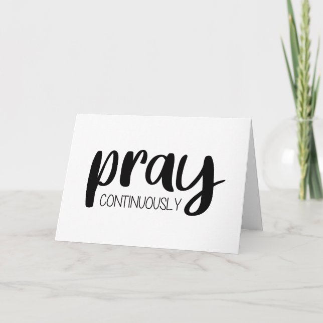 Pray Continuously Gospel Graphics Mere Christianit Card (Front)