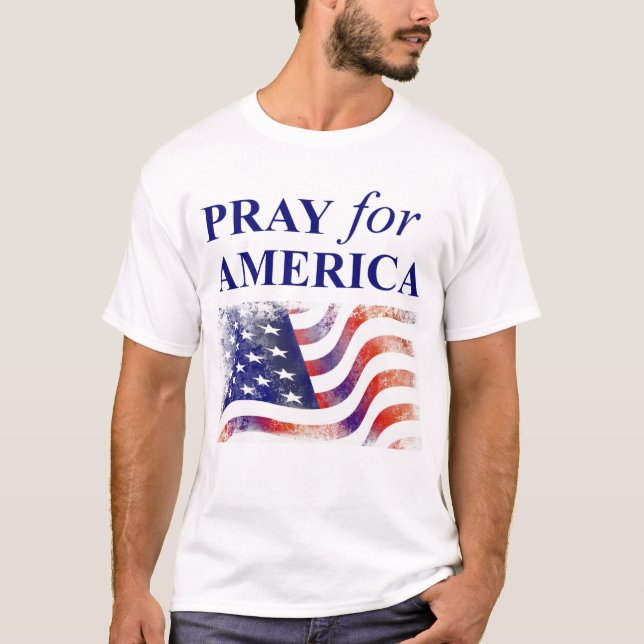 Pray for America T-Shirt (Front)