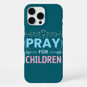 Pray For Children iPhone 16 Pro Max Case