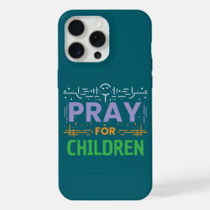 Pray For Children iPhone 15 Pro Max Case