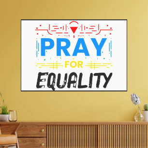 Pray For Equality Canvas Print