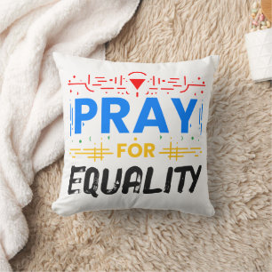 Pray For Equality Cushion