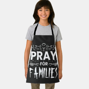 Pray for families apron