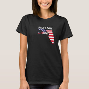 Pray for Florida Support Pray Strength State Flori T-Shirt