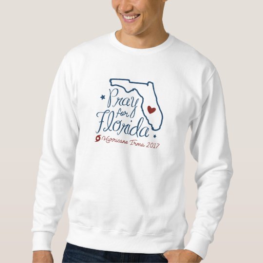Pray For Florida Sweatshirt