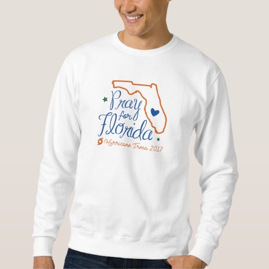 Pray For Florida Sweatshirt