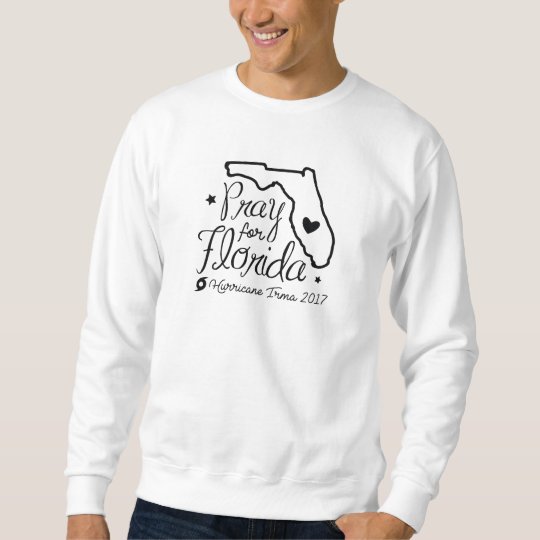 Pray For Florida Sweatshirt