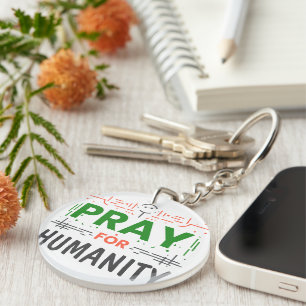 Pray For: Honouring Humanity Key Ring