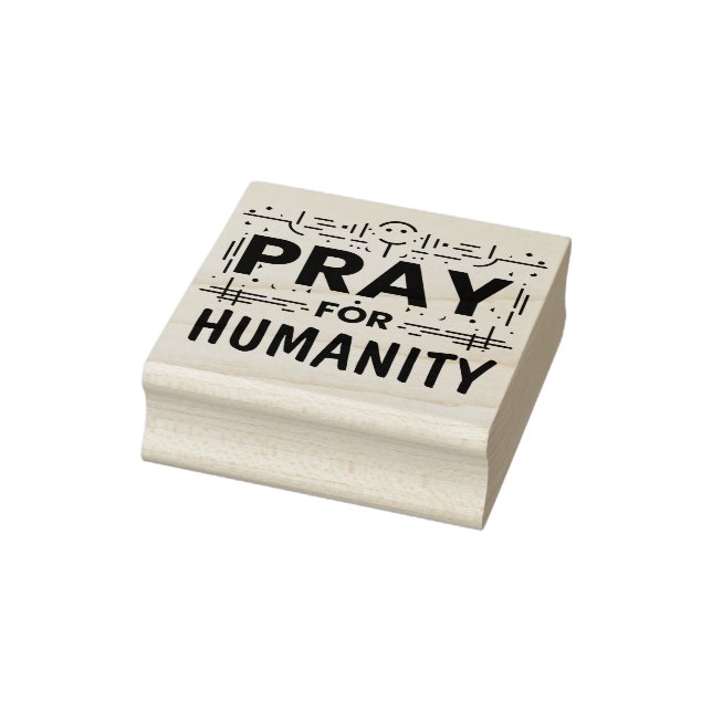 Pray For: Honouring Humanity Rubber Stamp (Stamp)