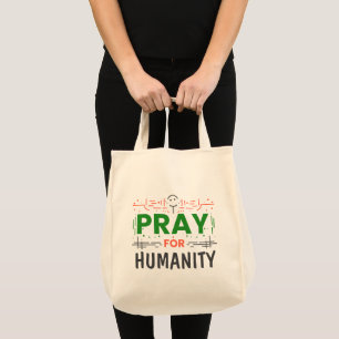 Pray For: Honouring Humanity Tote Bag