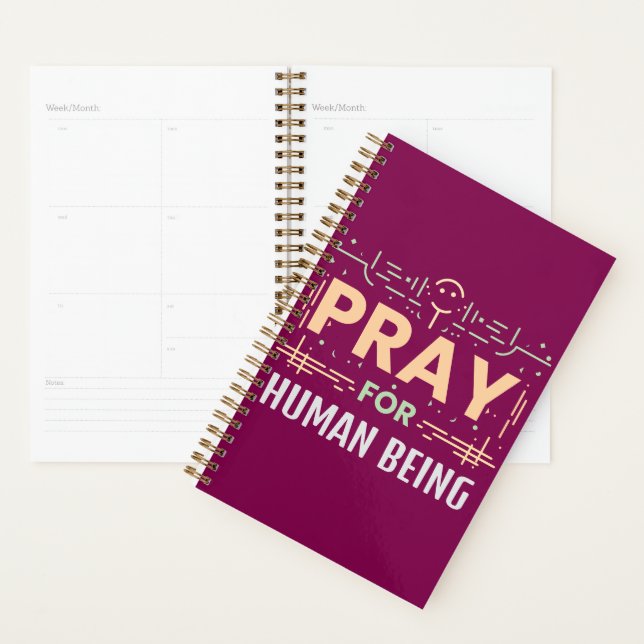 Pray For Human Being Planner (Display)