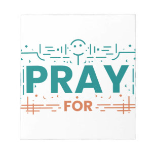 Pray For Humanity Notepad