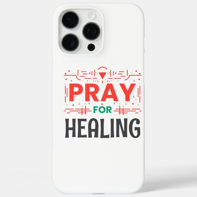 Pray For: Inspiring Healing Case-Mate iPhone Case (Back)