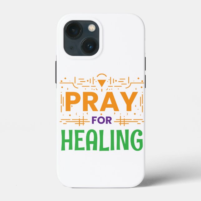 Pray For: Inspiring Healing Case-Mate iPhone Case (Back)