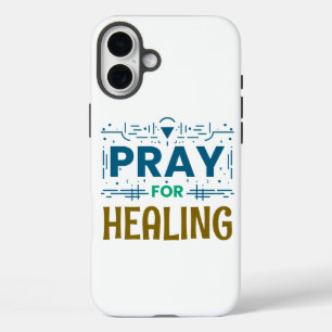 Pray For: Inspiring Healing iPhone 16 Plus Case