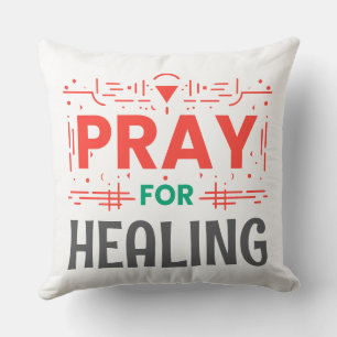Pray For: Inspiring Healing Cushion