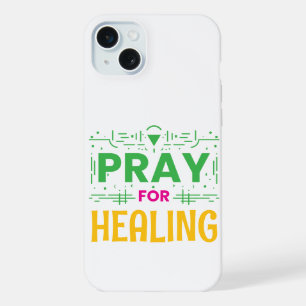 Pray For: Inspiring Healing iPhone 15 Plus Case