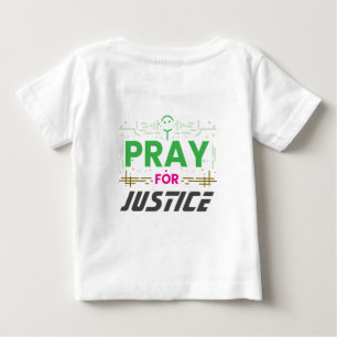 Pray for justice baby T-Shirt