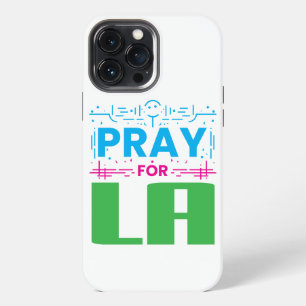 Pray for LA iPhone 13 Pro Max Case