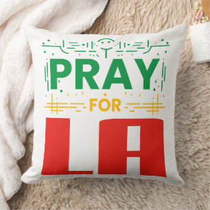 Pray for LA • Prayer for Los Angeles Cushion