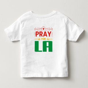 Pray for LA • Prayer for Los Angeles Throw Pillow Toddler T-Shirt