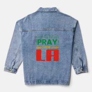 Pray for LA: Solidarity with Los Angeles Denim Jacket