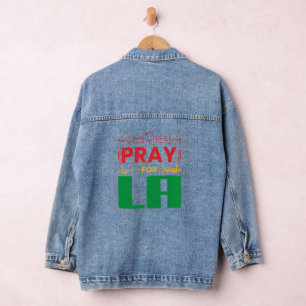 Pray for LA: Solidarity with Los Angeles Denim Jacket