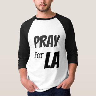 PRAY FOR LA  T-Shirt