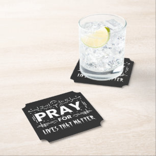 Pray For Lives That Matter Paper Coaster