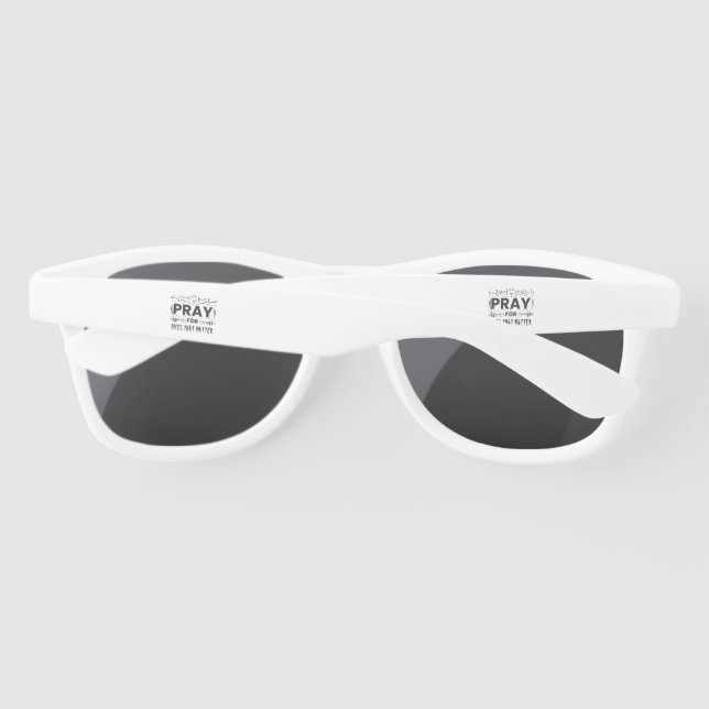 Pray For Lives That Matter Sunglasses (Back)
