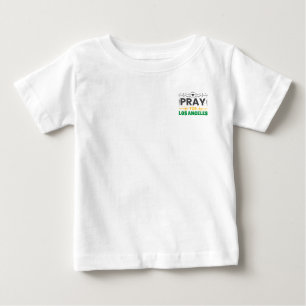 Pray for Los Angeles: Solidarity with LA Baby T-Shirt