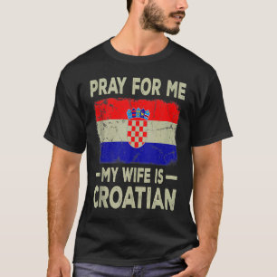 Pray For Me My Wife is Croatian Husband Tank Top