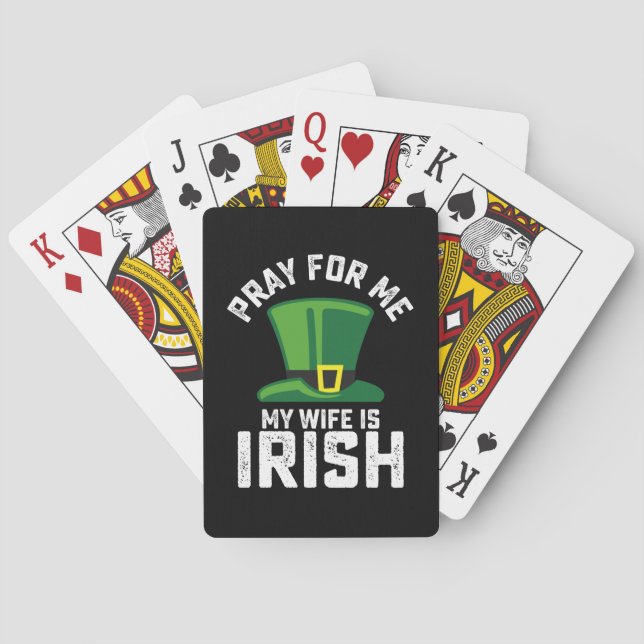 Pray For Me My Wife Is Irish St Patrick's Day Playing Cards (Back)