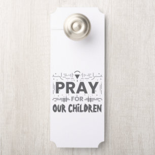 Pray For Our Children Door Hanger
