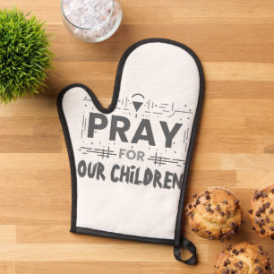 Pray For Our Children Oven Mitt