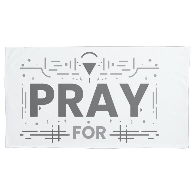 Pray For Our Children Pillowcase (Front)