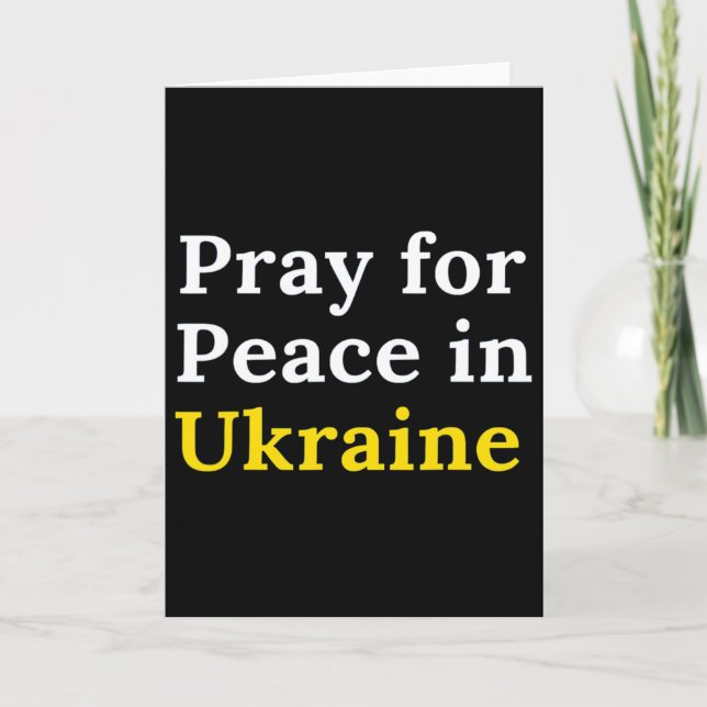 Pray For Peace In Ukraine  Card (Front)