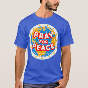 Pray For Peace T-Shirt