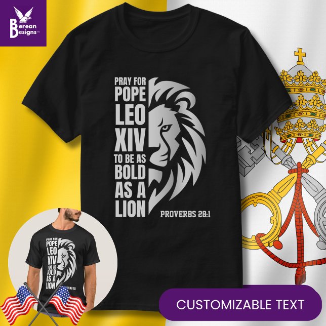 Pray for POPE LEO XIV Bold Lion Christian Catholic T-Shirt (Pray for Pope Leo XIV souvenir T-shirt with customizable text)