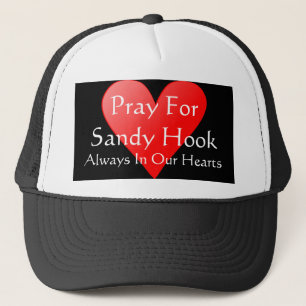 PRAY FOR SANDY HOOK ALWAYS IN OUR HEARTS TRUCKER HAT