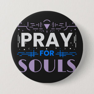 Pray for Souls 7.5 Cm Round Badge