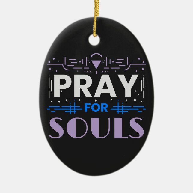 Pray for Souls Ceramic Ornament (Front)