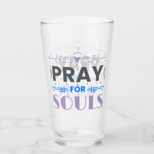 Pray for Souls Glass