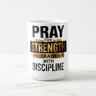 Pray For Strength Train With Discipline – Motivati Coffee Mug