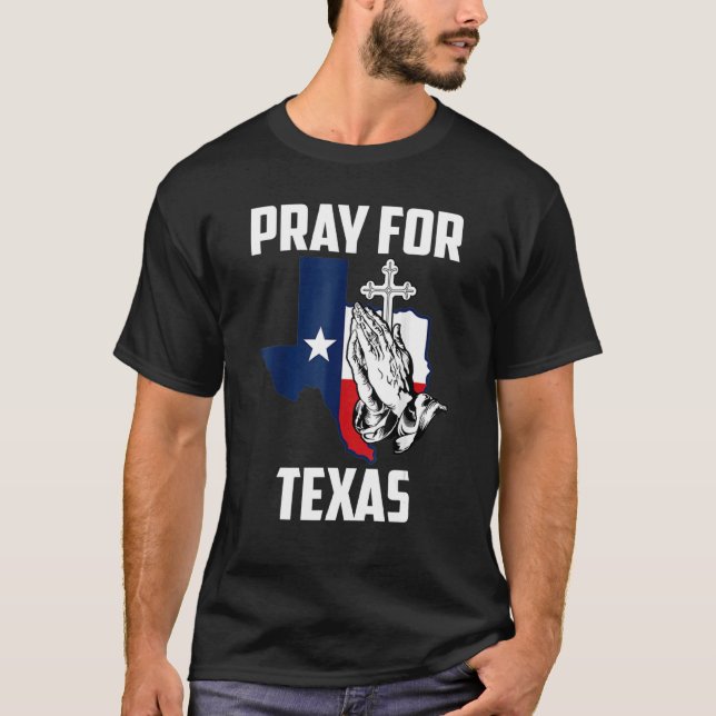 Pray For Texas No Shooting No Guns Protect Kids Vi T-Shirt (Front)