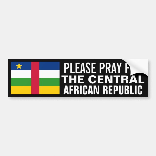 Pray for the Central African Republic Bumper Sticker (Front)