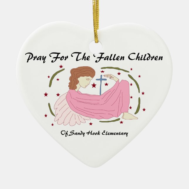 PRAY FOR THE FALLEN CHILDREN OF SANDY HOOK... CERAMIC ORNAMENT (Front)