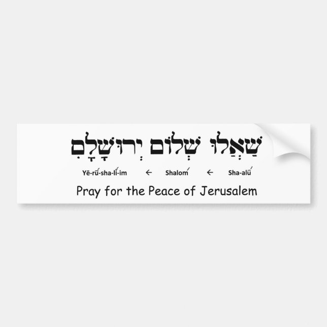 Pray for the Peace of Jerusalem Bumper Sticker (Front)