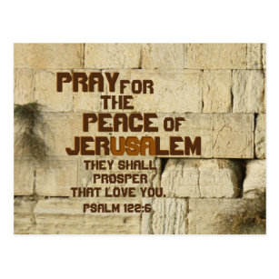Pray for the Peace of Jerusalem, Psalm 122:6 Postcard
