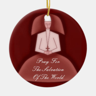 PRAY FOR THE SALVATION OF THE WORLD CERAMIC ORNAMENT